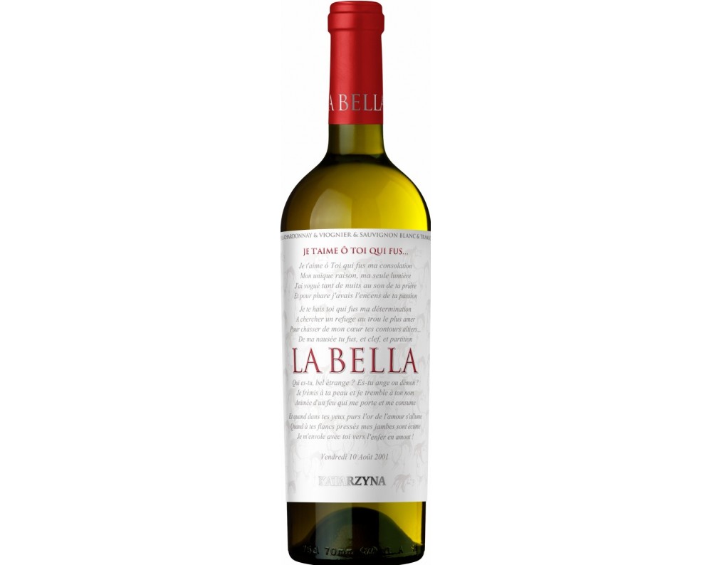 LA BELLA Chardonnay & Viognier & Sauvignon Blanc & Traminer LA BELLA Chardonnay & Viognier & Sauvignon Blanc & Traminer